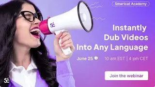 [Workshop] Instantly Dub videos Into Any Language