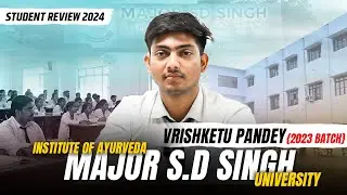 🔥Best BAMS Private College in UP | Institute Of Ayurveda Major S.D. Singh University #bamscollege