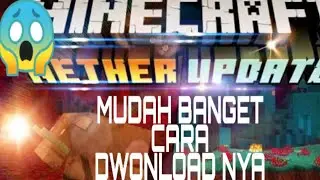 Cara download Minecraft 1.16 (mudah banget)