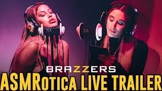 Brazzers Presents: ASMRotica LIVE Trailer