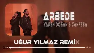Yaren Doğan & Canfeza - Arbede ( Uğur Yılmaz Remix )