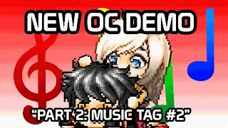 New OC Demo (Part 2/2: Music Tag #2)