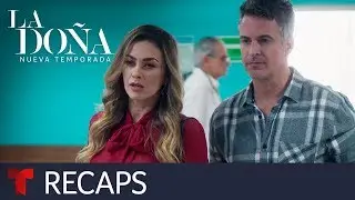 La Doña 2 | Recap (02/07/2020) | Telemundo English