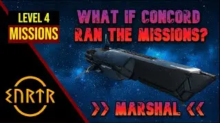 L4 Marshal - What if CONCORD ran the missions?