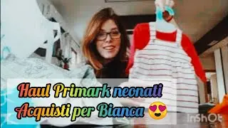 Haul Primark neonati 🎀🤰 Acquisti per Bianca 😍