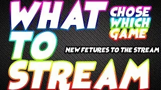 What to play | you guys pick