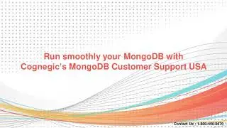 Run smoothly your MongoDB with Cognegic’s MongoDB Customer Support USA