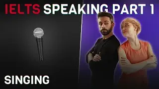 Model Answers and Vocabulary | IELTS Speaking Part 1 | Singing 🎤