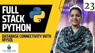 PYTHON Day 23 - Database Connectivity with MySQL
