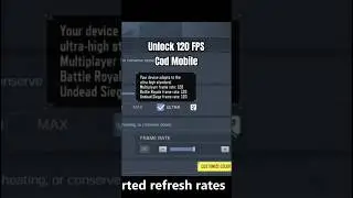 Unlock 120fps cod mobile 