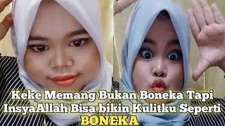 Keke Bukan Boneka - Tapi Dengan Rutin Konsumsi Ini InsyaAllah Bisa Bikin Kulitku Jdi Seperti Boneka
