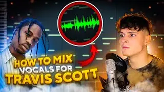 How to Mix & Record Vocals like TRAVIS SCOTT & DON TOLIVER (FL Studio)