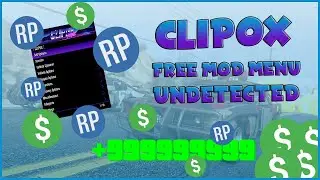 CLIPOX MOD MENU GTA V Online 1 52 10 MILLION STEALTH BEST MOD MENU Tutorial 2020