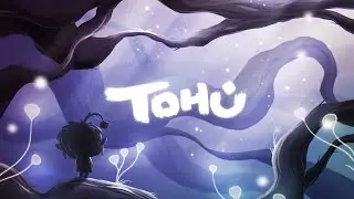 TOHU Прохождение Часть 1