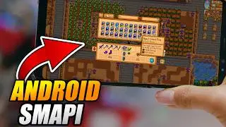 SMAPI for ANDROID FINALLY on NEXUS MODS for STARDEW VALLEY with INSTALL GUIDE