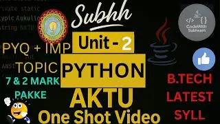 🚀 Python Unit 2 Full Revision | AKTU Exam Special | PYQs + Notes