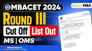 MAH MBACET 2024: CAP Round 3 CUT OFFs Out! How To Check The Cut Offs | MS | OMS