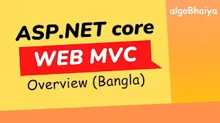 ASP.NET Core MVC Bangla | Overview of MVC | Model-View-Controller  | Beginner Tutorial