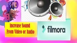 Increase Sound From Video or Audio _ Increase Audio Volume With Wondershare Filmora TBD