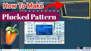 Nexus Plugin से Plucked Pattern कैसे बनाए - How To Make Plucked In FL Studio From Using Nexus Plugin