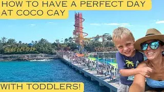 Have the Perfect Day at Coco Cay TODDLER EDITION @RoyalCaribbean