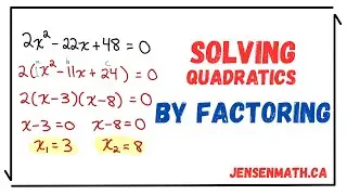 Solving Quadratic Equations by FACTORING | Grade 10 Math | jensenmath.ca