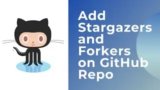 How to add stargazers and forkers in GitHub repository