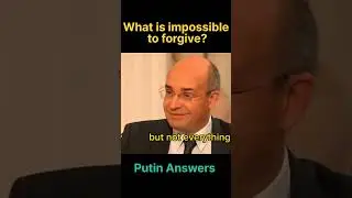 Will Putin forgive betaryal?