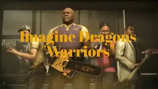 Left 4 Dead 2 Intro - feat. Imagine Dragons (Warriors)