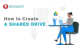 How to create a Shared Drive