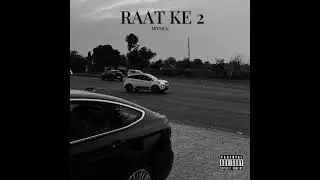 ARTSICK - RAAT KE 2 (Official Audio)