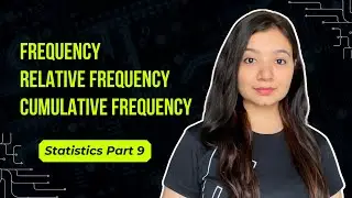 Frequency | Relative Frequency | Cumulative Frequency | Statistics Tutorial Part 9