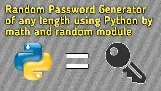 Random Password Generator using Python by math and random module | Simple Python Project | 