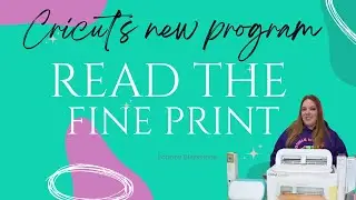 DO NOT JOIN Cricut's new program before watching this!
