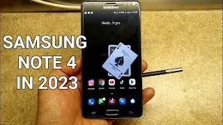 SAMSUNG NOTE 4 IN 2023 - CUSTOM ROM