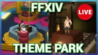 [LIVE] FLUFFYLAND - The FFXIV Theme Park - LIVE Visit