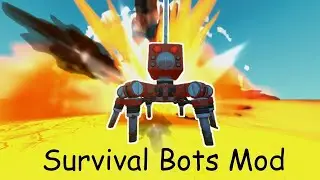 Survival Bots Mod Installation | Scrap Mechanic