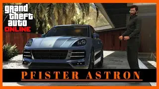 Обзор автомобиля: PFISTER ASTRON. Он старается. GTA Online.