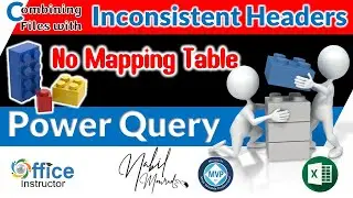 Combine Files with Inconsistent Headers   No Mapping Table