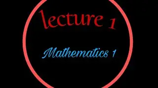 Lecture 1 | Mathematics 1 | Quadratic equation Solve المحاضرة الأولى| رياضيات| حل المعادلة التربيعية