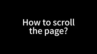 How to scroll the page? | Tapicker