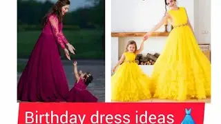same birthday dress ideas for mother & daughter