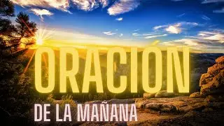 Oración de la mañana: Comienza tu día con bendiciones y gratitud a Dios para un viaje bendecido