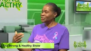 Strong & Healthy -  Dr Sam Christian Speaks With Yvonne Alexander,  Cancer Society president