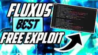 (WORKING!) FLUXUS! INSANE ROBLOX EXPLOIT! ONE OF THE BEST FREE EXPLOITS!!!