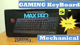 Gaming Keyboard | 2018 | MAX PRO | Zebronics | Mechanical Keyboard