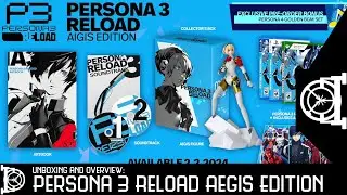 Collector's Vault: Unboxing Persona 3 Reload Aegis Edition