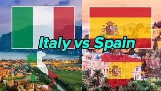 Italy vs Spain: Country Comparison 2023