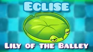 PvZ 2 : Eclise 1.8.3 | Lily of the Balley - Eclise Minigames