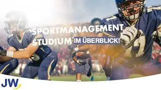 Das Sportmanagement Studium im Überblick!